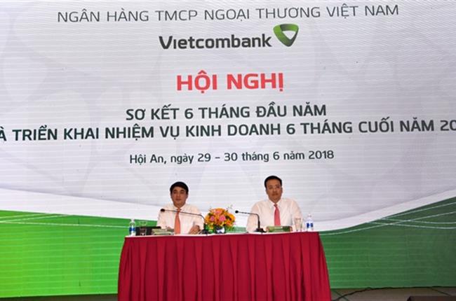 Bám sát chỉ đạo của NHNN, kiên định theo định hướng chỉ đạo của Ban lãnh đạo Vietcombank, toàn hệ thống Vietcombank quyết tâm hoàn thành tốt mục tiêu của năm 2018 và giai đoạn tiếp theo