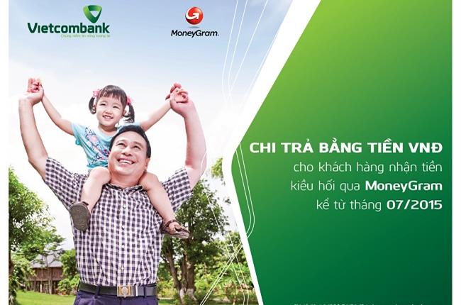 Vietcombank ra mắt tính năng nhận tiền kiều hối bằng tiền đồng Việt Nam qua kênh chuyển tiền quốc tế MONEYGRAM