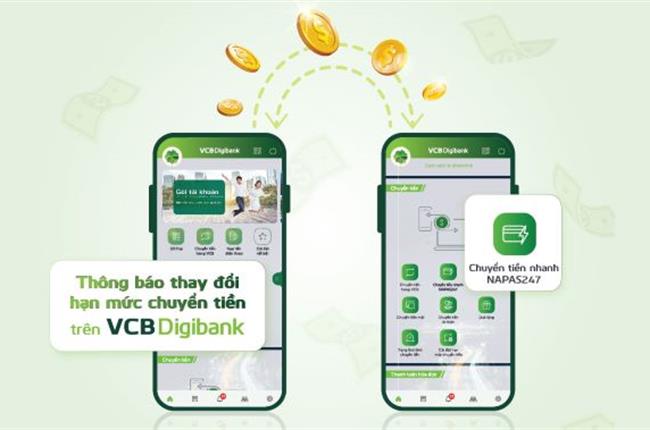 Vietcombank thông báo điều chỉnh tăng hạn mức giao dịch chuyển tiền nhanh NAPAS 247 trên kênh ngân hàng số VCB Digibank