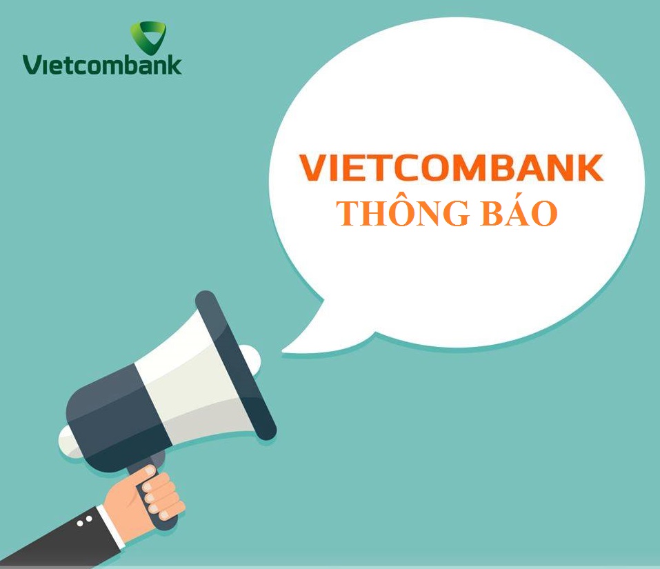 Vietcombank Thủ Đức thông báo về việc thay đổi thông tin tại trụ sở chi nhánh và các phòng giao dịch 