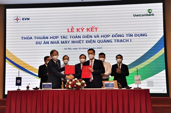 Vietcombank và Tập đoàn Điện lực Việt Nam ký kết thỏa thuận hợp tác toàn diện và Hợp đồng tín dụng tài trợ dự án Nhà máy nhiệt điện Quảng Trạch 1