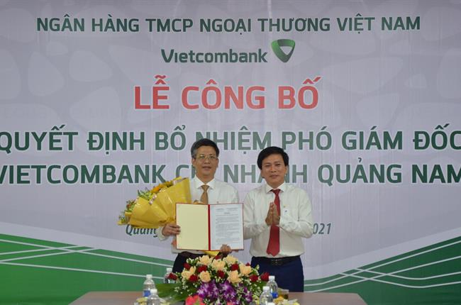 Vietcombank công bố quyết định bổ nhiệm Phó giám đốc chi nhánh Quảng Nam