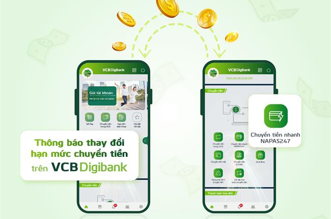 Vietcombank thông báo điều chỉnh tăng hạn mức giao dịch chuyển tiền nhanh NAPAS 247 trên kênh ngân hàng số VCB Digibank