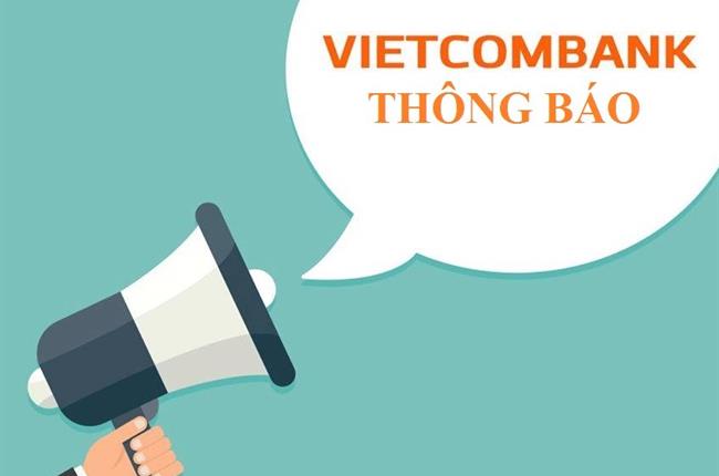 Vietcombank Đông Đồng Nai thông báo thay đổi địa điểm trụ sở chi nhánh