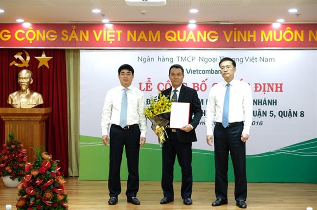 Vietcombank công bố Quyết định điều động Giám đốc các chi nhánh: Bắc Sài Gòn, Bến Thành, Tân Bình, Quận 5, Quận 8.