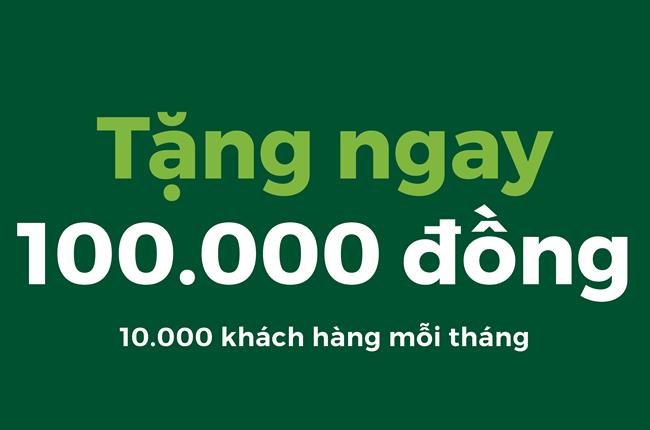 Nhanh tay sở hữu tài khoản trực tuyến Vietcombank để trở thành 01 trong 10.000 khách hàng đầu tiên nhận được 100.000 VND 