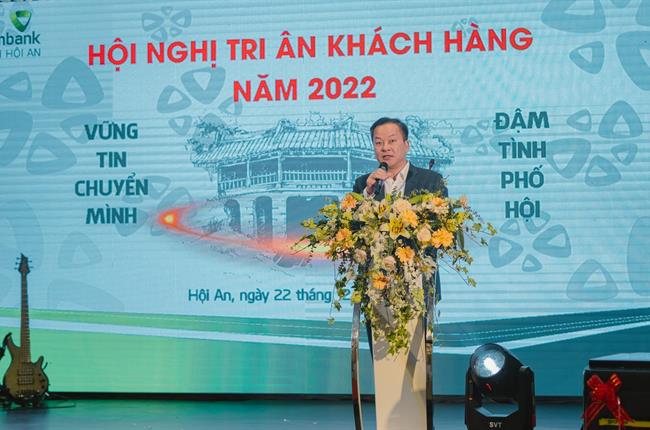 Hội nghị tri ân khách hàng Vietcombank Hội An 2022 - “Vững tin chuyển mình, Đậm tình phố Hội”