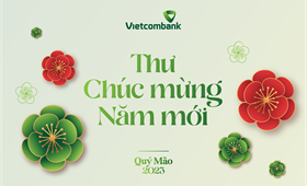 Thư chúc mừng năm mới của Ban lãnh đạo Ngân hàng TMCP Ngoại thương Việt Nam