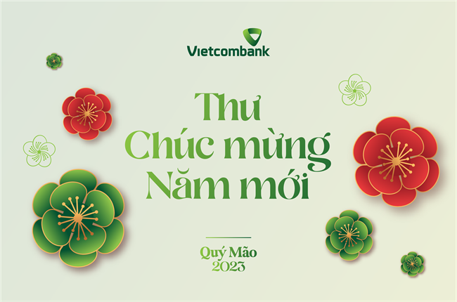 Thư chúc mừng năm mới của Ban lãnh đạo Ngân hàng TMCP Ngoại thương Việt Nam