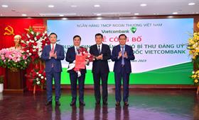 Vietcombank tổ chức lễ công bố quyết định chuẩn y Phó Bí thư Đảng ủy và bổ nhiệm Tổng Giám đốc 