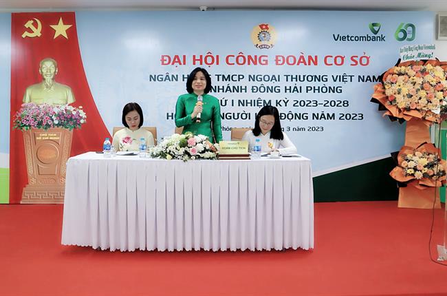 Vietcombank Đông Hải Phòng tổ chức thành công Đại hội Công đoàn cơ sở lần I, nhiệm kỳ 2023-2028