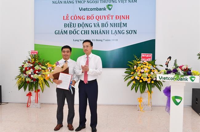 Vietcombank công bố Quyết định điều động và bổ nhiệm Giám đốc Chi nhánh Vietcombank Lạng Sơn